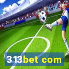 313bet com